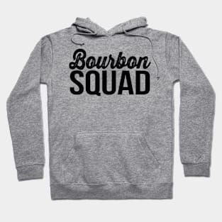 Bourbon Squad - Bourbon Lover Gifts, Drinking Team Member Hoodie